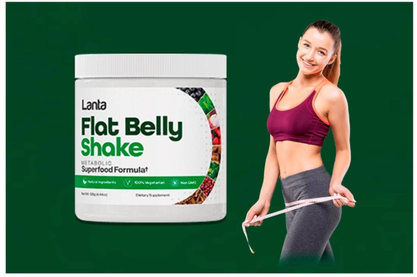 Lanta Flat Belly Shake Review – Amazing Weight Loss Shake or Waste of Money[Updated June 2022]
